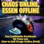 Chaos online, Essen offline