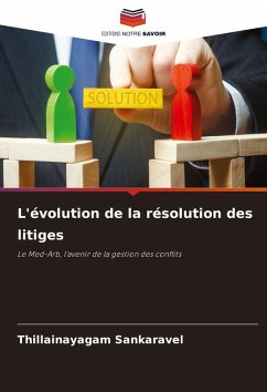 Cover L'évolution de la résolution des litiges