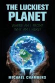 THE LUCKIEST PLANET
