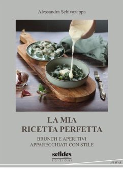 Cover La mia ricetta perfetta. Brunch e aperitivi apparecchiati con stile