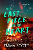 The Last Piece of His Heart The Last Piece of His Heart