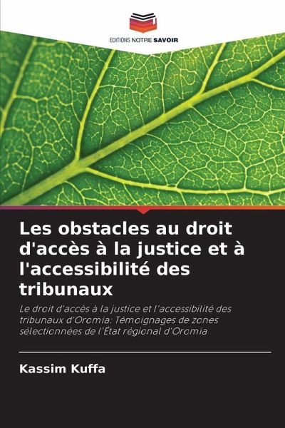 Les obstacles au droit d'accès à la justice et à l'accessibilité des tribunaux