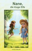 Nane, die kluge Elfe