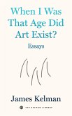 When I Was That Age Did Art Exist? (eBook, ePUB)