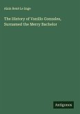 The History of Vanillo Gonzales, Surnamed the Merry Bachelor
