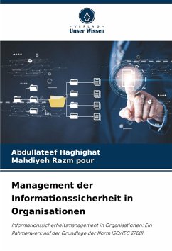 Management der Informationssicherheit in Organisationen - Haghighat, Abdullateef;Razm pour, Mahdiyeh