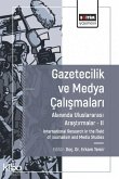Gazetecilik ve Medya Calismalari Alaninda Uluslararasi Arastirmalar 2 Gazetecilik ve Medya Calismalari Alaninda Uluslararasi Arastirmalar 2