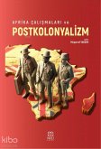 Afrika Calismalari ve Postkolonyalizm