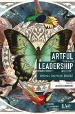 Artful Leadership Artful Leadership