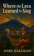Where the Lava Learned to Sing (eBook,... - Bild 1