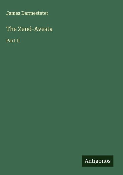 The Zend-Avesta The Zend-Avesta