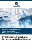 Präklinische Forschung für externe Defibrillatoren Präklinische Forschung für externe Defibrillatoren