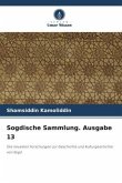 Sogdische Sammlung. Ausgabe 13