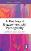 A Theological Engagement with Pornography
