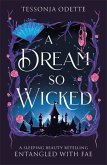 A Dream So Wicked A Dream So Wicked