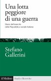 Una lotta peggiore di una guerra. Storia dell'esercito della Repubblica sociale italiana