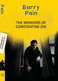 The Memoirs Of Constantine Dix - Pain, Barry