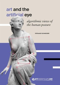 Art and the Artificial Eye - Schneider, Stefanie Art and the Artificial Eye - Schneider, Stefanie