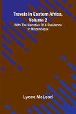 Travels in Eastern Africa, volume 2 Travels in Eastern Africa, volume 2