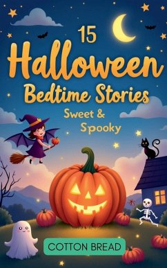 Cover 15 Halloween Bedtime Stories - Sweet & Spooky