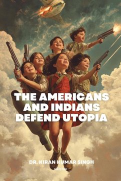 Cover The Americans and Indians Defend Utopia
