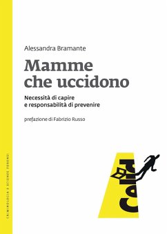 Cover Mamme che uccidono. Necessità di capire e responsabilità di prevenire