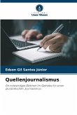 Quellenjournalismus Quellenjournalismus