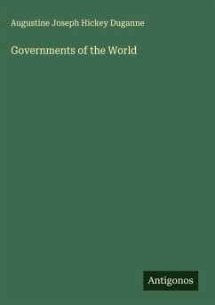 Governments of the World - Duganne, Augustine Joseph Hickey