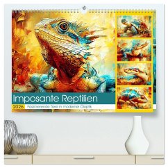 Imposante Reptilien. Faszinierende Tiere in moderner Öloptik (hochwertiger Premium Wandkalender 2026 DIN A2 quer), Kunstdruck in Hochglanz - Calvendo;Hurley, Rose