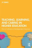 Teaching, Learning, and Caring in Higher Education