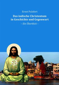 Das indische Christentum in Geschichte und Gegenwart Cover Das indische Christentum in Geschichte und Gegenwart
