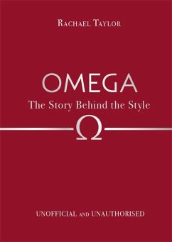 Omega: The Story Behind the Style - Taylor, Rachael