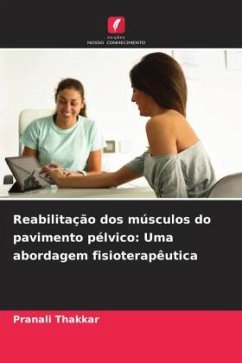 Cover Reabilitação dos músculos do pavimento pélvico: Uma abordagem fisioterapêutica