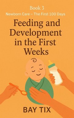 Feeding and Development in the First Weeks ( Cover Feeding and Development in the First Weeks (