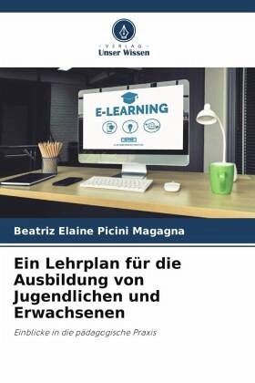 Ein Lehrplan für die Ausbildung von Jugendlichen und Erwachsenen