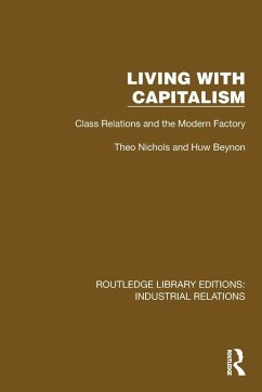 Living with Capitalism - Beynon, Huw; Nichols, Theo