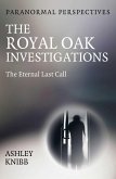 Paranormal Perspectives - The Royal Oak Investigations