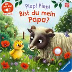 Hör mal hin - Piep! Piep! Bist du mein Papa?