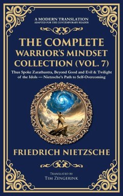 The Complete Warrior's Mindset Collection (Vol. 7) - Nietzsche, Friedrich