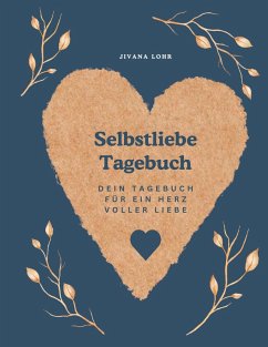 Selbstliebe Tagebuch - Lohr, Jivana