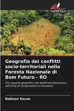 Cover Geografia dei conflitti socio-territoriali nella Foresta Nazionale di Bom Futuro - RO