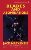 Blades and Abominations