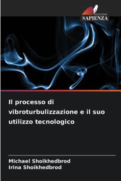 Cover Il processo di vibroturbulizzazione e il suo utilizzo tecnologico