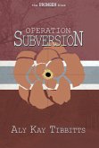 Operation Subversion