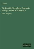 Jahrbuch für Mineralogie, Geognosie, Geologie und Petrefaktenkunde