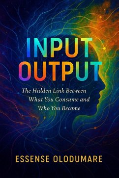 Input Output (eBook, ePUB) - Olodumare, Essense