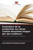 Évaluation de la production en Libras comme deuxième langue par des auditeurs