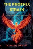 The Phoenix Strain The Phoenix Strain