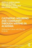 Cultivating Wellbeing and Community through Writing in Academia