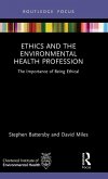 Ethics and the Environmental Health Profession Ethics and the Environmental Health Profession